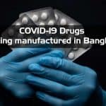 COVID-19 Drugs are being manufactured in Bangladesh
